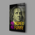 Benjamin Franklin Money Humor Glass Wall Art