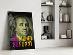 Benjamin Franklin Money Humor Glass Wall Art
