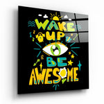 Vierkant Glasschilderij Word wakker