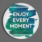 “Geniet van elk moment” – Rond Glasschilderij