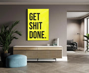 Get Shit Done Canvas Schilderij