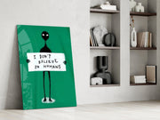 Alien Disbelief Sign Glass Wall Art