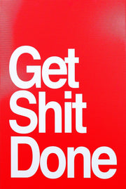 3D Relief Painting – Get Shit Done – White Typography – Red Background