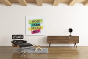 Werk Hard, Droom Groot – Vierkant Canvas Schilderij voor de Wand