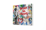 Banksy: Droom Groot – Vierkante Canvas Wanddecoratie – Canvas Schilderij als Wanddecoratie