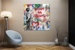 Banksy: Droom Groot – Vierkante Canvas Wanddecoratie – Canvas Schilderij als Wanddecoratie