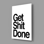 Get Shit Done – Glasbild