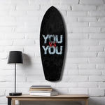 You vs You Grunge Motivational Glass Wall Art.