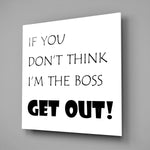 Zwarte Boss-quote op Witte Achtergrond – Vierkant Glasschilderij